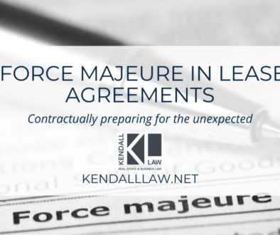 Kendall Law Force Majeure Lease Agreements
