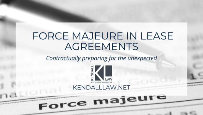 Kendall Law Force Majeure Lease Agreements