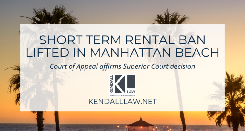 Kendall Law Short Term Rental Ban Lifed