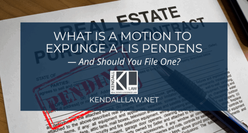 What Is a Motion to Expunge a Lis Pendens—and Should You File One (2)